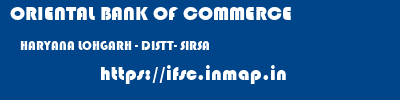 ORIENTAL BANK OF COMMERCE  HARYANA LOHGARH - DISTT- SIRSA    ifsc code